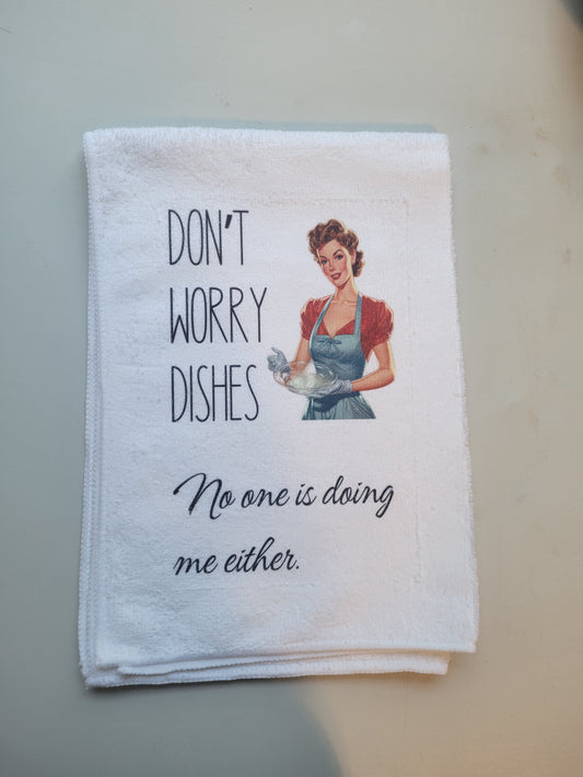 Don't Worry Dishes Tea Towel