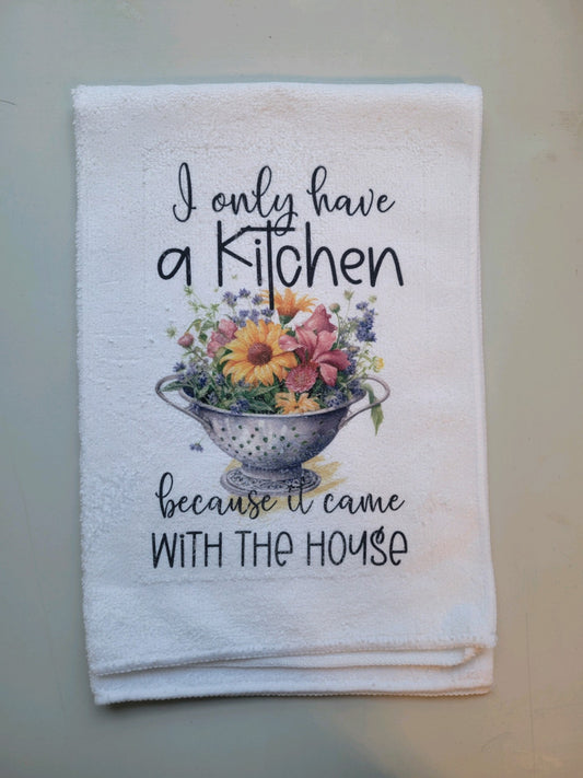 I Only Have a Kitchen Tea Towel